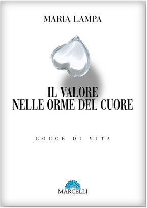 Copertina del libro Il valore delle orme del cuore di Maria Lampa