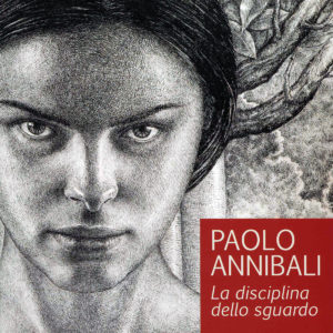 Catalogo Paolo Annibali La disciplina dello sguardo