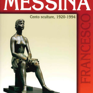 Catalogo Francesco Messina, cento sculture 1920 -1994