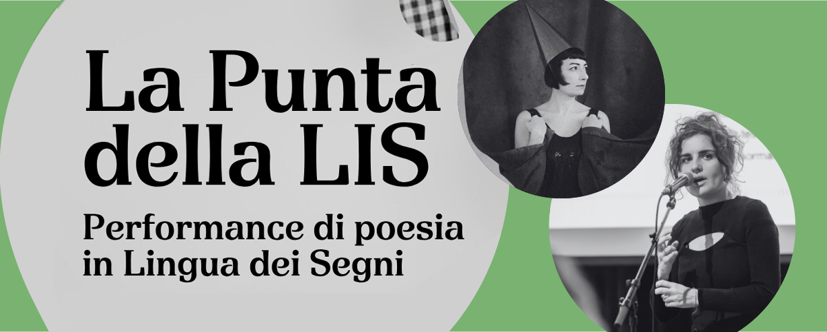 Immagine con il titolo “La Punta della LIS”. A destra ci sono due foto in bianco e nero: una donna con un cappello a punta, e una donna che parla al microfono. Lo sfondo dell'immagine è verde e grigio.